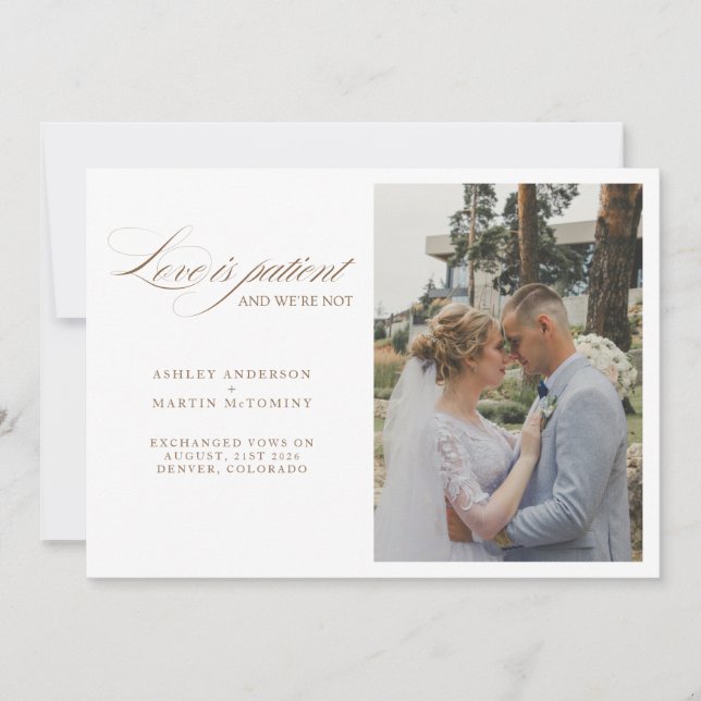 Elegant Love is Patient But We Are Not Elopement Announcement (Front)