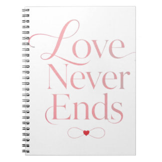 Elegant Love Never Ends Rose Gold Typography  Notebook