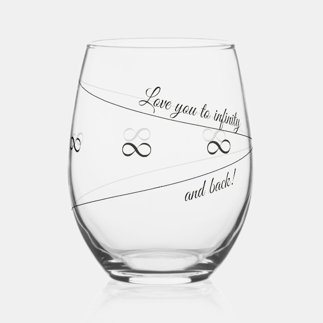 Elegant "Love You to Infinity and Back" Script Stemless Wine Glass (Front)