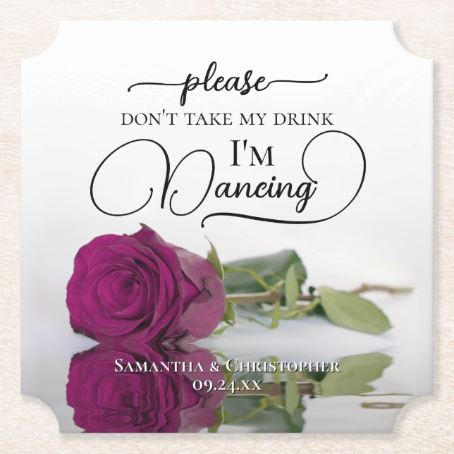 Elegant Magenta Rose Don't Take My Drink Wedding Paper Coaster (Front)