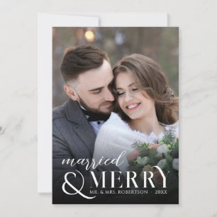 Elegant Married and Merry Newlywed Photo Christmas Holiday Card