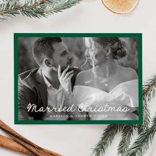 Elegant Married Christmas Script Green Photo Holiday Card