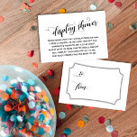 Elegant, Minimal No Wrap Bridal Shower Gift Tag<br><div class="desc">If you're hosting a no-gift-wrap display shower for a bride-to-be, this pretty, simple card could be the choice for you. Using an elaborate, modern script font, I created graphic overlays that read "display shower" for the heading, and "to" and "from" for the gift tag side. The template field was set...</div>