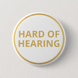 Elegant Minimal White Gold Text Hard of Hearing 6 Cm Round Badge