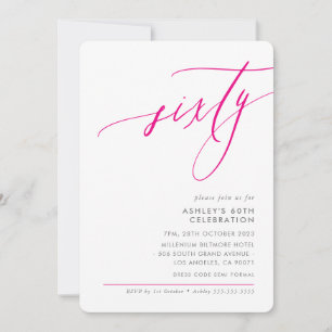 ELEGANT modern Calligraphy 60th party hot pink Invitation