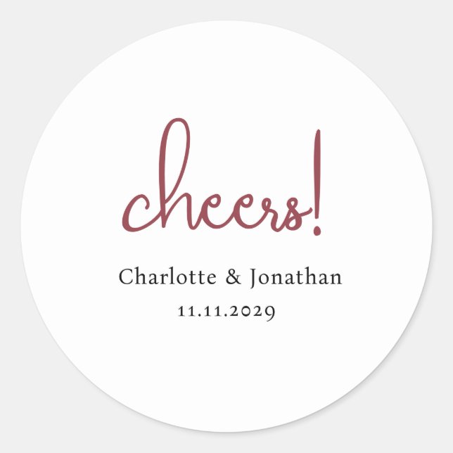 Elegant modern cheers script minimalist wedding classic round sticker (Front)