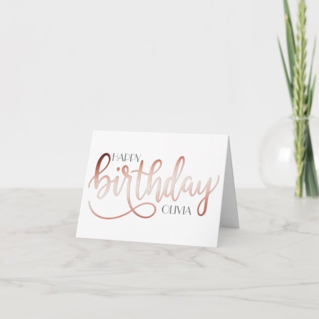 Elegant Modern Custom Rose Gold Birthday Card (Front)