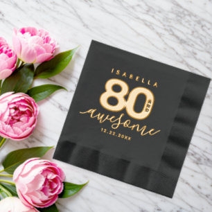 Elegant Modern Girly 80 and Awesome Foil Napkins