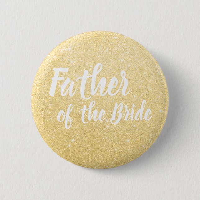 Elegant & modern gold glitter father of the bride 6 cm round badge (Front)