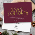 Elegant Modern Gold Script Business Corporate Red Holiday Card<br><div class="desc">Modern minimalist business holiday card with elegant script calligraphy reading HAPPY HOLIDAYS in printed gold. Below is space for your custom message as well as additional space on the back over your corporate logo. This is the burgundy red version.</div>
