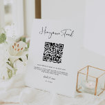 Elegant & Modern Honeymoon fund QR code Pedestal Sign<br><div class="desc">A modern typography and a classic black and white theme for your wedding stationery: choose this simple and elegant wedding suite. Fully customisable: you can change the background as well as the text colour as you like. Replace the QR code with your own to give your guests access to your...</div>