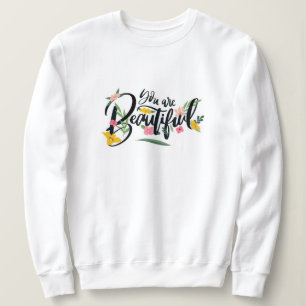 Elegant Modern Motivation Best Popular Message Sweatshirt