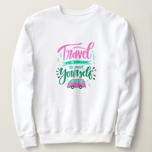 Elegant Modern Motivation Best Popular Message Sweatshirt