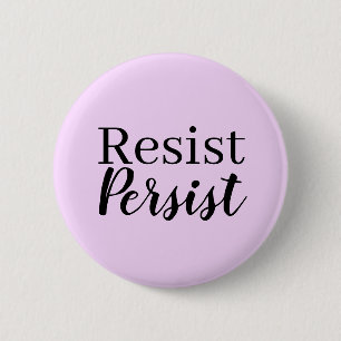 Elegant Modern Resist Persist Inspirational Quote 6 Cm Round Badge