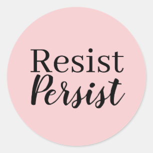 Elegant Modern Resist Persist Inspirational Quote Classic Round Sticker