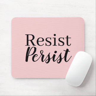 Elegant Modern Resist Persist Inspirational Quote Mouse Mat