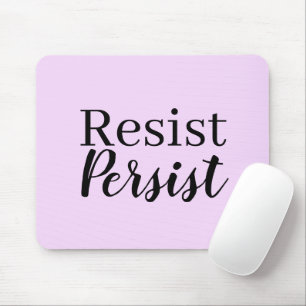 Elegant Modern Resist Persist Inspirational Quote Mouse Mat