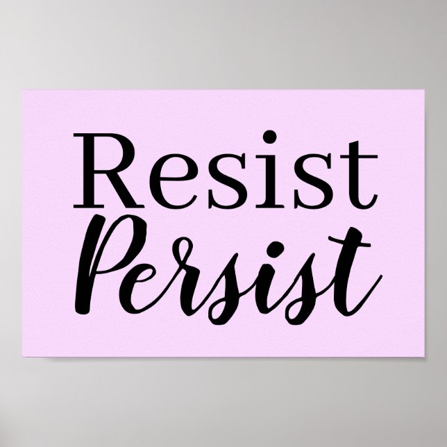 Elegant Modern Resist Persist Inspirational Quote Poster (Front)