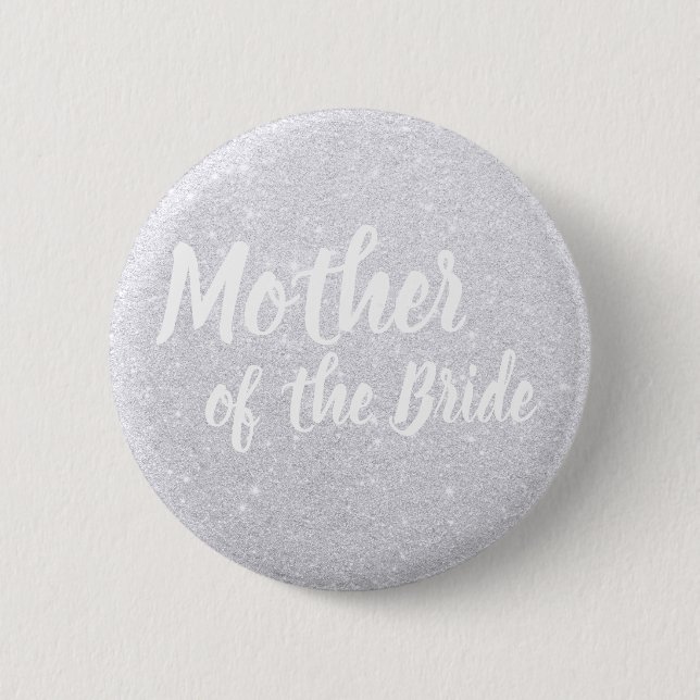 Elegant modern silver glitter mother of the bride 6 cm round badge (Front)