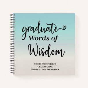 Elegant Modern Words of Advice Wisdom Graduate Notebook