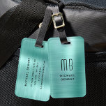 Elegant Monogrammed Teal Green Brushed Metal Luggage Tag<br><div class="desc">Personalised Elegant Monogrammed Teal Green Faux Brushed Metal Luggage Tag.</div>
