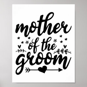 Elegant Mother Of The Groom Wedding Marriage Mum Poster