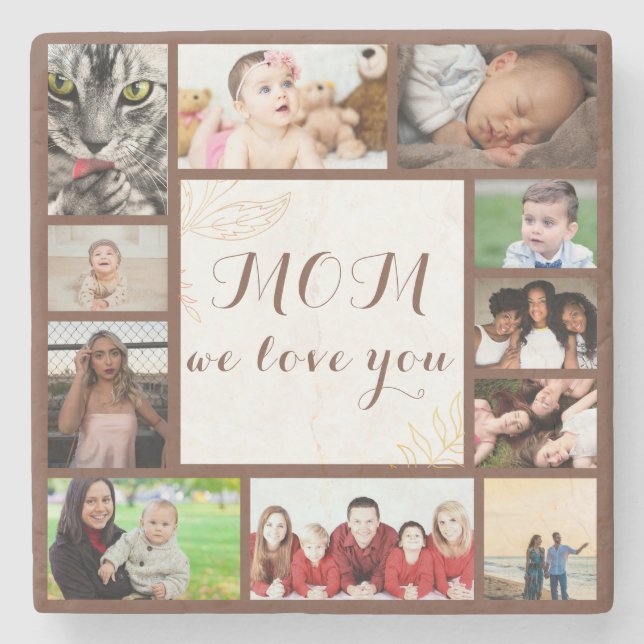 Elegant Mum We Love You Photo Collage  Stone Coaster (Front)