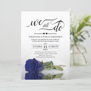 Elegant Navy Blue Rose We Still Do Vow Renewal Invitation