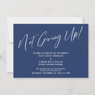 Elegant Navy Not Giving Up! Wedding Delay Invitation