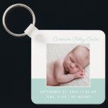 Elegant Newborn Baby Photo Teal Keepsake Gift Key Ring<br><div class="desc">Welcome baby. A classic baby photo birth announcement keychain gift in chic teal with beautiful cursive typography above your sweet newborn photograph. Customise the key chain present with your favourite photo of your new infant to give to new grandparents or parents.</div>