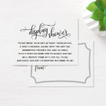 Elegant No Wrap Display Bridal Shower Gift Tag<br><div class="desc">If you're hosting a no-gift-wrap display shower for a bride-to-be, this pretty, simple card could be the choice for you. Using a gorgeous, swirling modern script font, I created graphic overlays that read "display shower" for the heading, and "to" and "from" for the gift tag side. The template field was...</div>