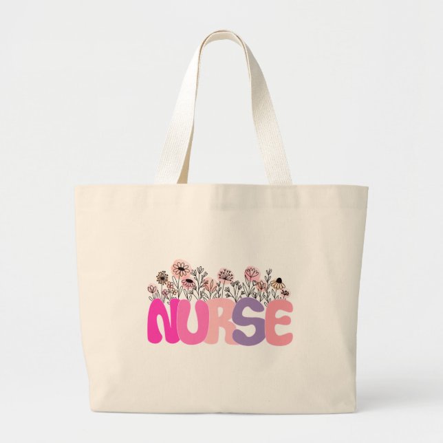 Elegant "Nurse" Typography with Vibrant Floral Large Tote Bag (Front)