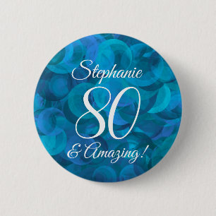 Elegant Ocean Blue 80 and Amazing Birthday 6 Cm Round Badge