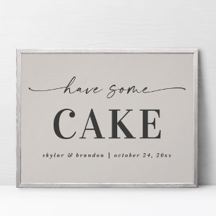 Elegant Off-White Have Some Cake Wedding Sign
