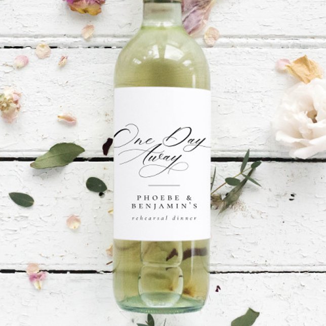 Elegant One Day Away Rehearsal Dinner Personalised Wine Label (Creator Uploaded)