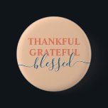 Elegant orange thankful grateful blessed 6 cm round badge<br><div class="desc">Elegant orange thankful grateful blessed button</div>