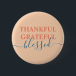Elegant orange thankful grateful blessed 6 cm round badge<br><div class="desc">Elegant orange thankful grateful blessed button</div>