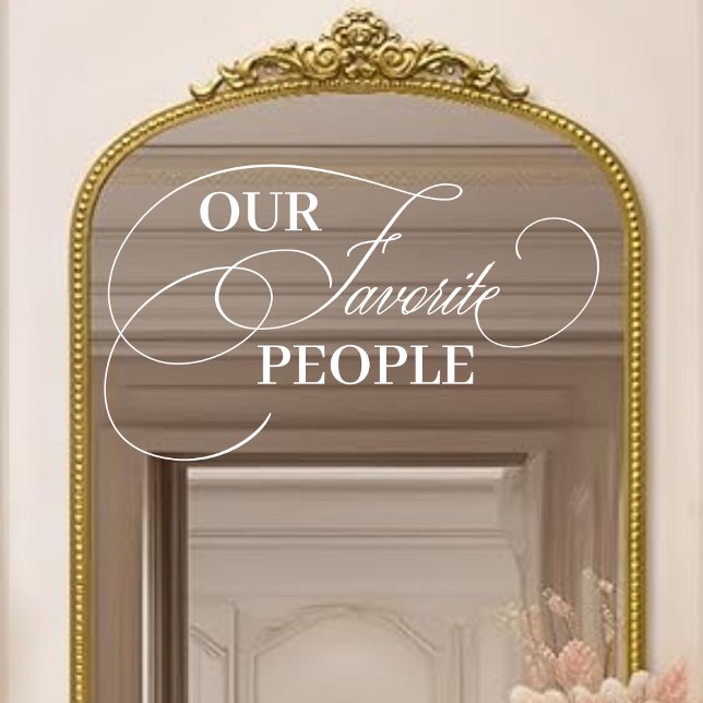 Elegant Our Favourite People Wedding Mirror Decal (Creator Uploaded)