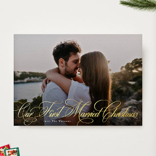 Elegant Our First Married Christmas Photo Gold Foil Holiday Card