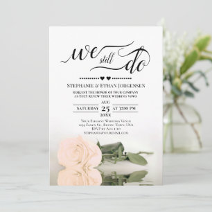 Elegant Peach Rose We Still Do Wedding Vow Renewal Invitation