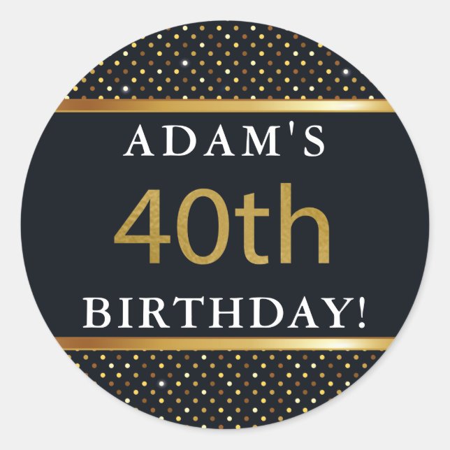 Elegant Personalized 40th Birthday Gold And Black Classic Round Sticker (Front)