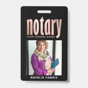 Elegant Photo Rose Gold Notary Loan ID Badge