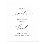 Elegant Pick a Seat Not a Side Wedding Sign