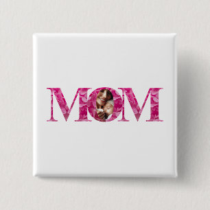 Elegant Pink Floral MOM Lettering Custom Photo 15 Cm Square Badge