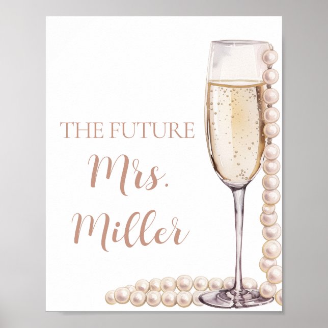 Elegant Pink Pearls and Prosecco Future Mrs. Sign (Front)