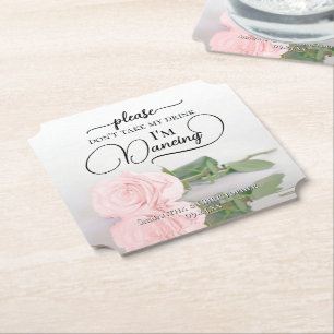 Elegant Pink Rose Don't Take My Drink Wedding Paper Coaster