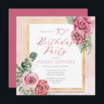 Elegant Pink Rose |Gold Frame 70th Birthday Party  Invitation<br><div class="desc">Elegant and classy pink and white rose floral with sage green greenery "Birthday Party" script text design with geometric gold-toned lines rectangular frame.</div>