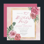 Elegant Pink Rose |Gold Frame 70th Birthday Party  Invitation<br><div class="desc">Elegant and classy pink and white rose floral with sage green greenery "Birthday Party" script text design with geometric gold-toned lines rectangular frame.</div>
