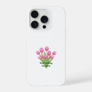 Elegant Pink Tulips Botanical Motivational Quote  iPhone 15 Pro Case