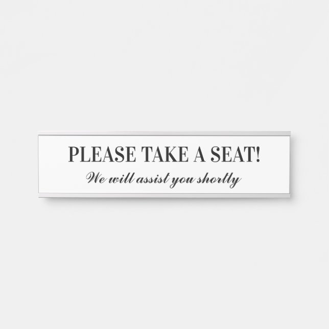 Elegant "PLEASE TAKE A SEAT!" Door Sign (Front)